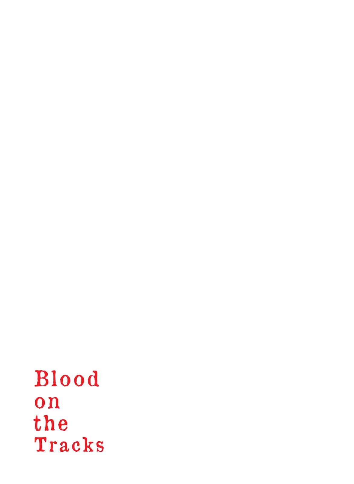 Read Blood on the Tracks en Manga Online